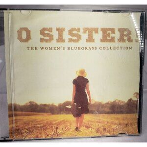 O Sister!: The Women's‎ Bluegrass Collection by Various Artists (CD, 2001)